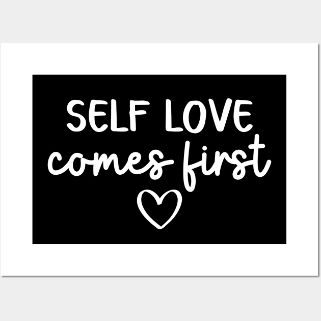 Self Love Comes First | Self Care Quote Wall Art by ilustraLiza